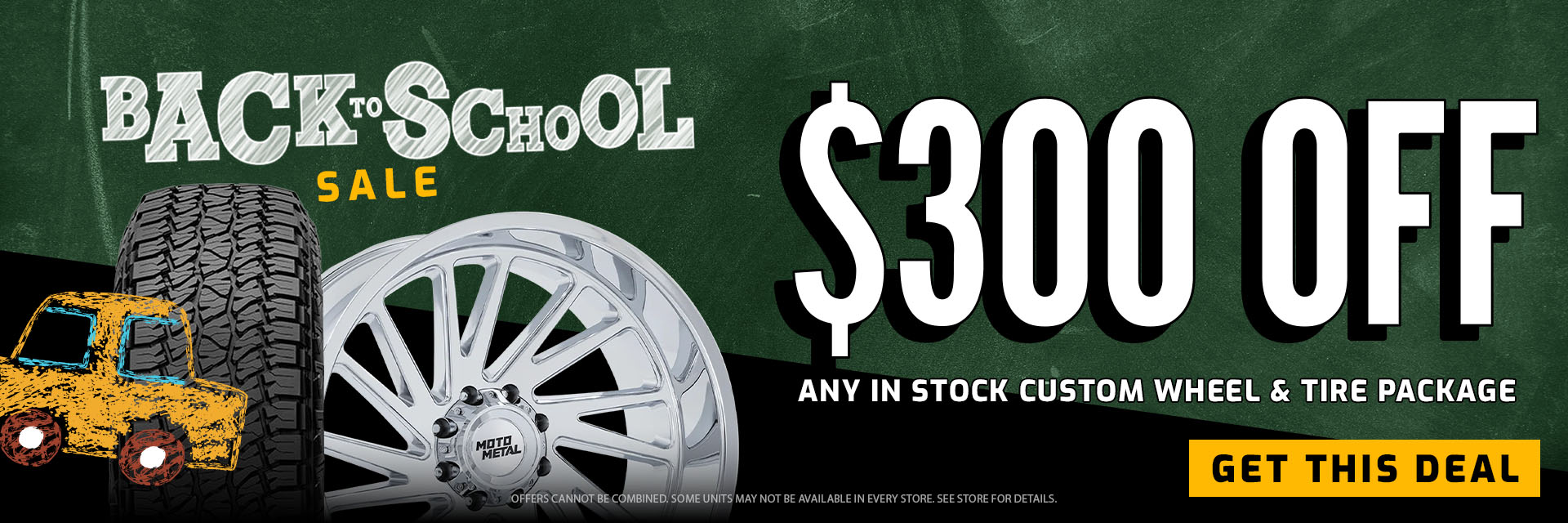 Back to School Sale $300 Off Tire+Wheel Packages